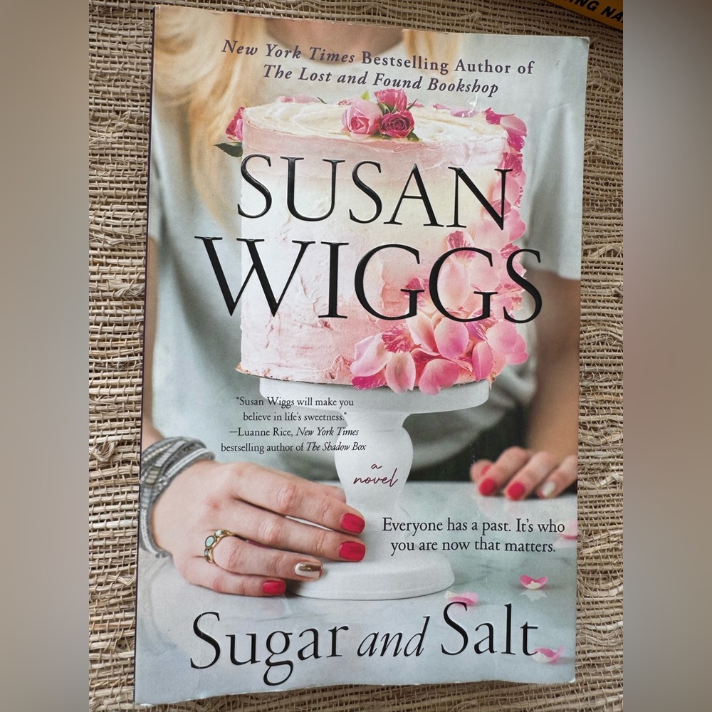 Sugar and Salt, 2023 paperback book by NY Times bestselling author Susan Wiggs
